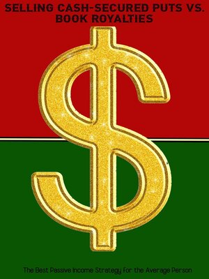 cover image of Selling Cash-Secured Puts vs. Book Royalties